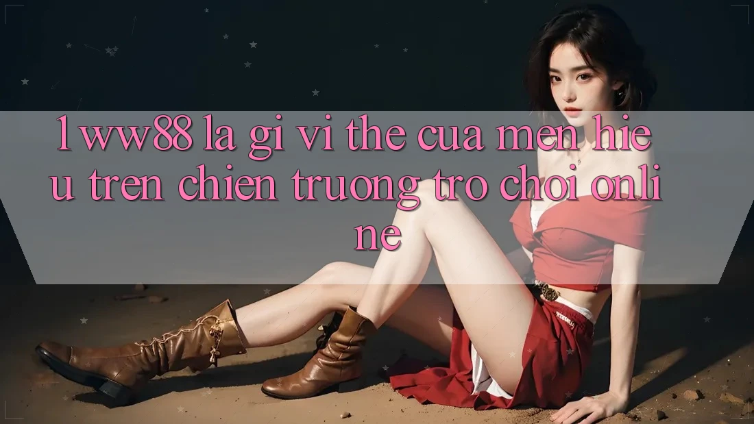 1. WW88 Là Gì? Vị Thế Của Mến Hiệu Trên Chiến trường Trò chơi Online