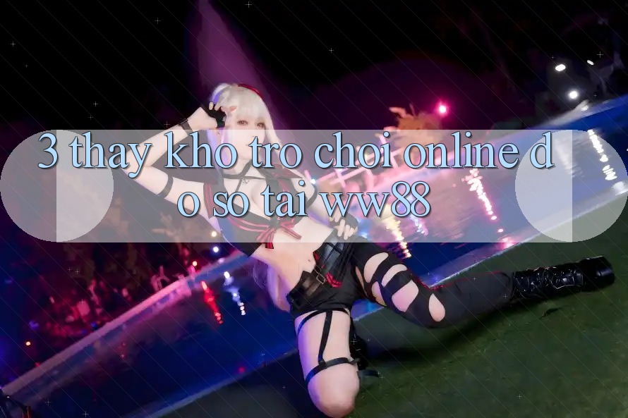 3. Thấy Kho Trò chơi Online Đồ Sộ Tại WW88