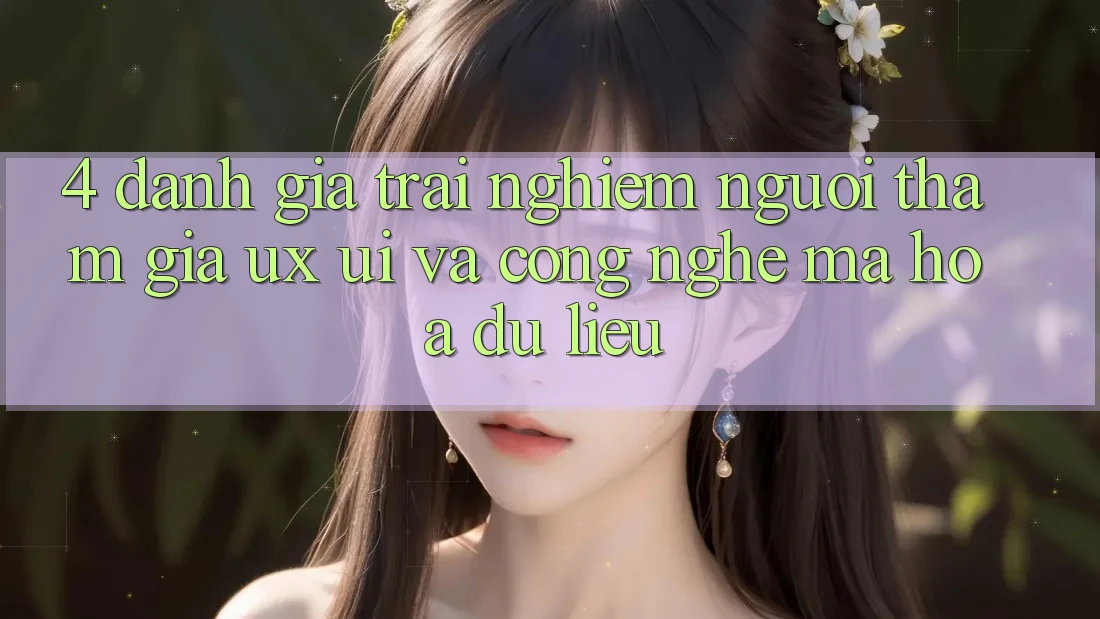 4. Đánh Giá Trải Nghiệm Người tham gia (UX/UI) Và Công Nghệ Mã hóa dữ liệu 4. Đánh Giá Trải Nghiệm Người tham gia (UX/UI) Và Công Nghệ Mã hóa dữ liệu