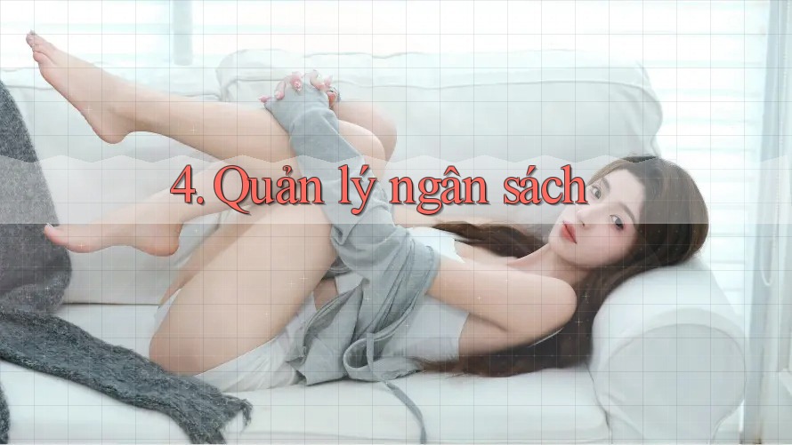 4. Quản Lý Ngân Sách 4. Quản Lý Ngân Sách