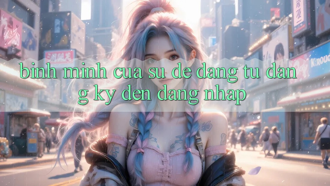 Bình Minh Của Sự dễ dàng: Từ Đăng Ký Đến Đăng Nhập