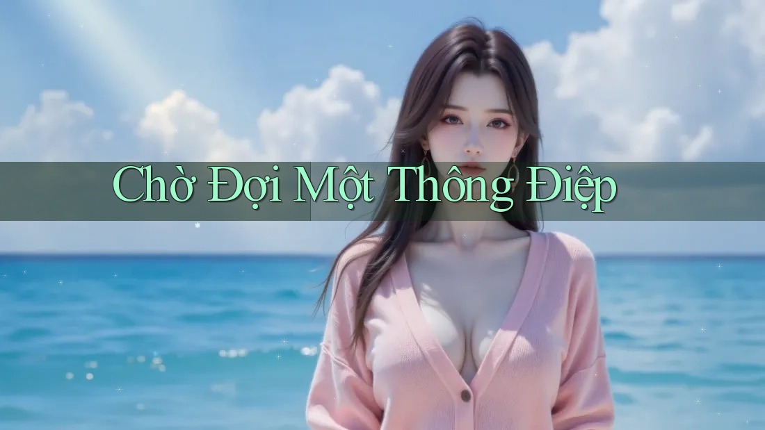 Chờ Đợi Một Thông Điệp Chờ Đợi Một Thông Điệp