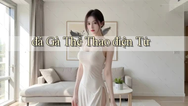đá gà Thể thao điện tử