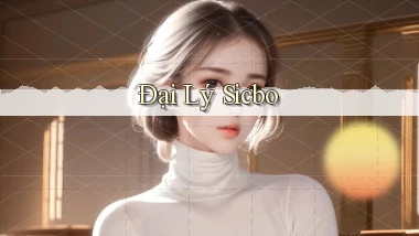 Đại lý Sicbo