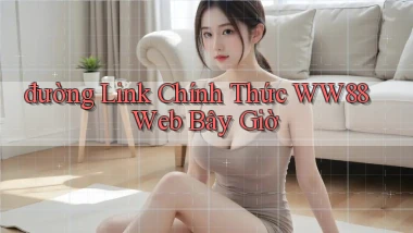 đường link chính thức ww88 web bây giờ