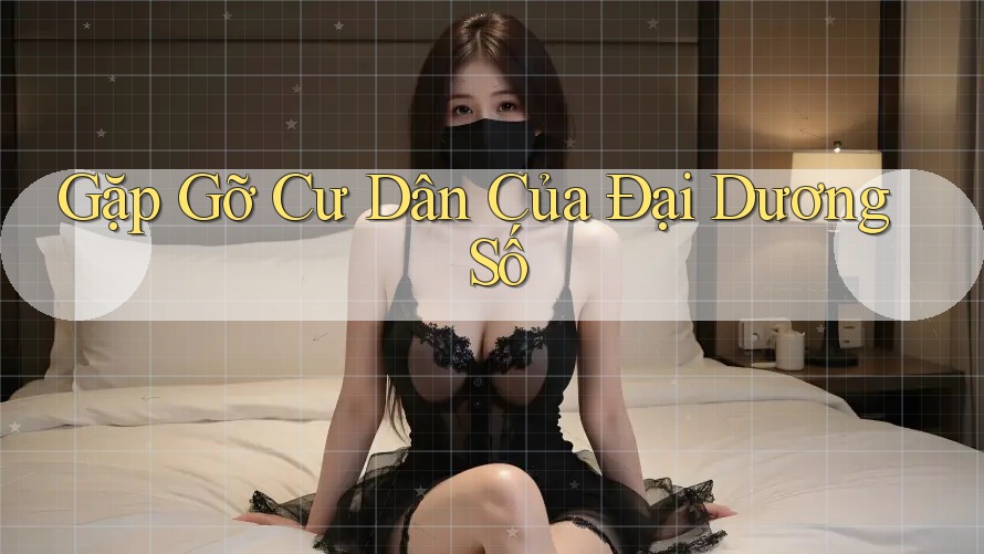 Gặp Gỡ Cư Dân Của Đại Dương Số Gặp Gỡ Cư Dân Của Đại Dương Số