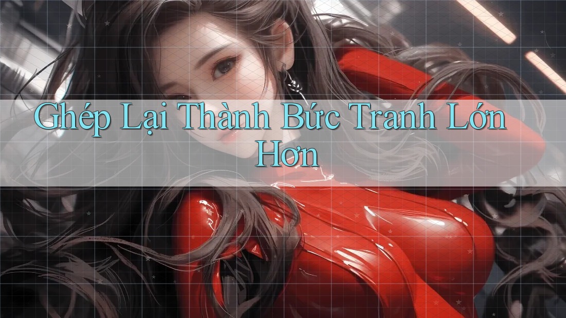 Ghép Lại Thành Bức Tranh Lớn Hơn Ghép Lại Thành Bức Tranh Lớn Hơn