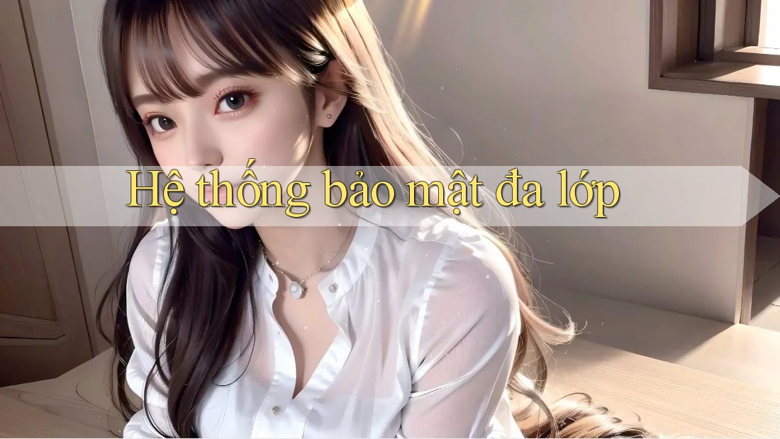 Hệ Thống Bảo Mật Đa Lớp Hệ Thống Bảo Mật Đa Lớp