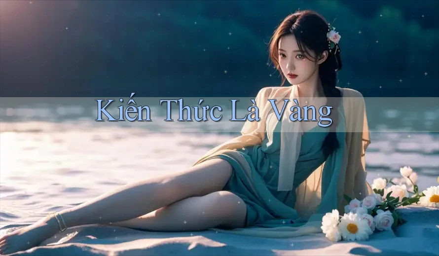 Kiến Thức Là Vàng Kiến Thức Là Vàng