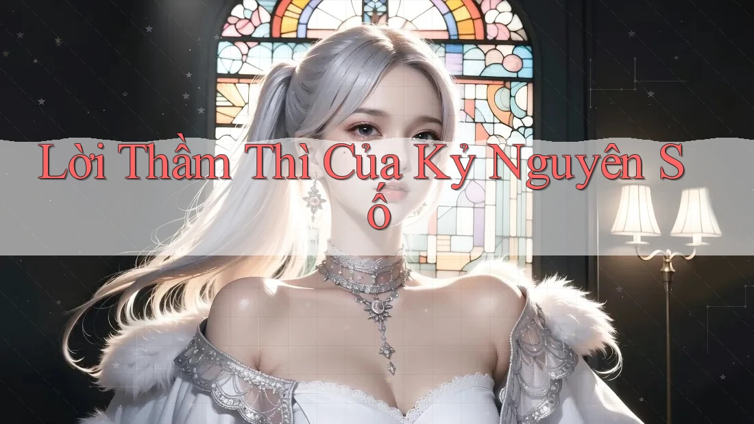 Lời Thầm Thì Của Kỷ Nguyên Số Lời Thầm Thì Của Kỷ Nguyên Số