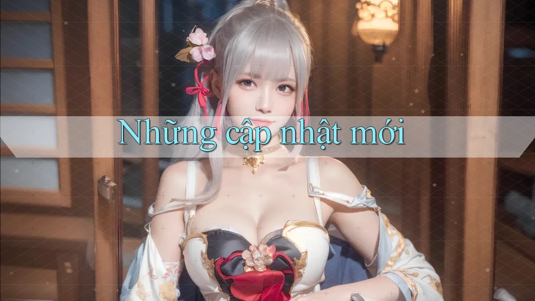 Những cập nhật mới Những cập nhật mới