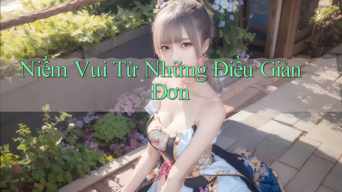 Niềm Vui Từ Những Điều Giản Đơn