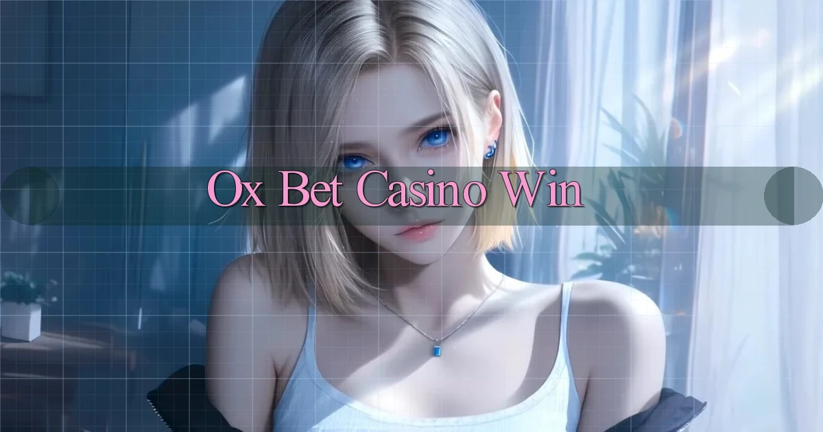 ox bet casino win