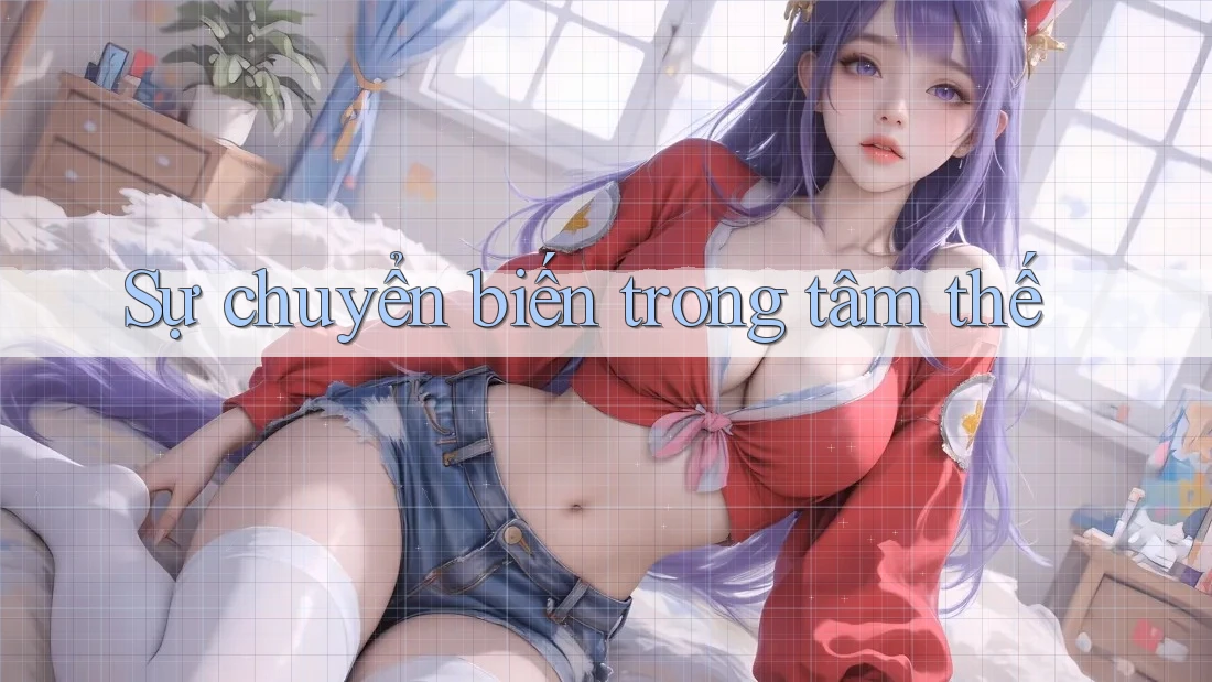 Sự chuyển biến trong tâm thế Sự chuyển biến trong tâm thế