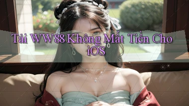 tải ww88 không mất tiền cho ios