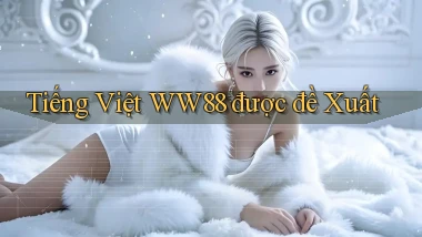 tiếng việt ww88 được đề xuất