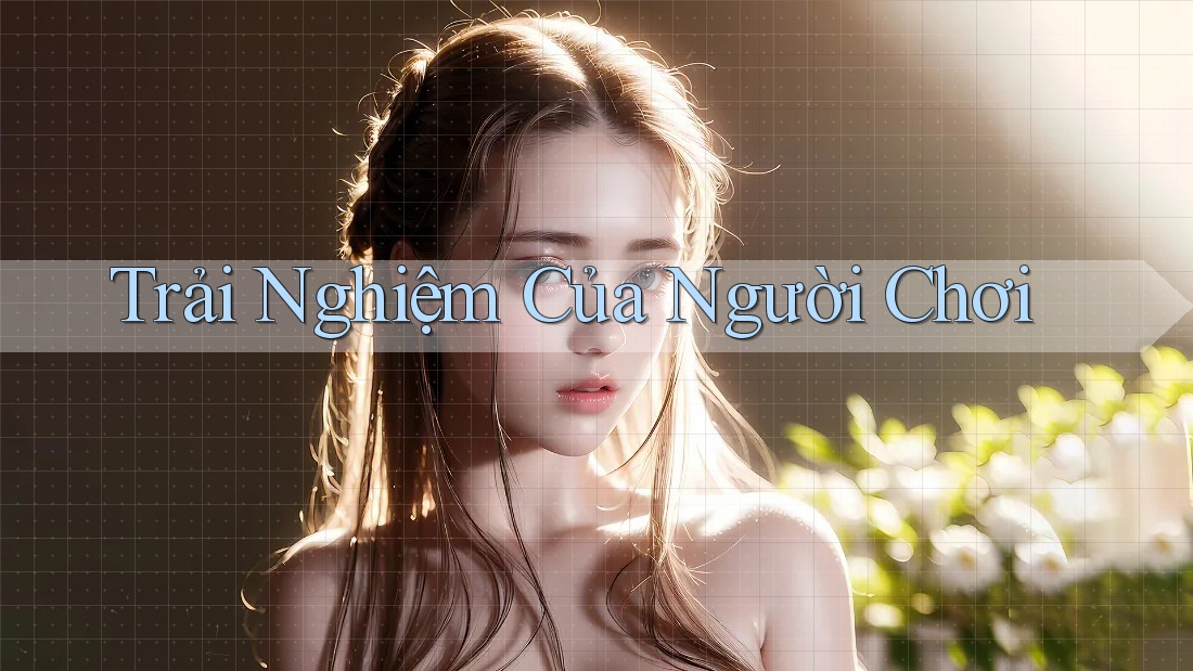 Trải Nghiệm Của Người Chơi Trải Nghiệm Của Người Chơi