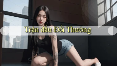 Trận đấu Đổi thưởng
