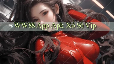 ww88  app apk xổ số vip
