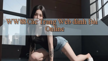 ww88 các trang web đánh bài online