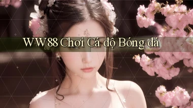 ww88 chơi cá độ bóng đá
