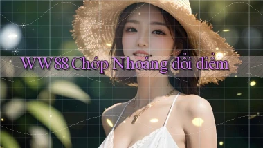 ww88 chớp nhoáng đổi điểm