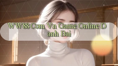 ww88 com vn game online danh bai