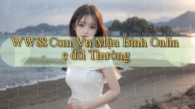 ww88 com vn mậu binh online đổi thưởng