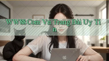 ww88 com vn trang bài uy tín