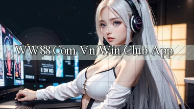ww88 com vn win club app
