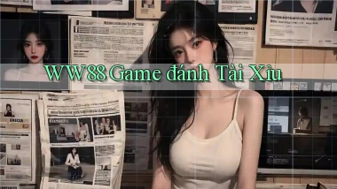ww88 game đánh tài xỉu