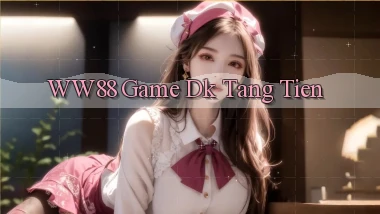 ww88 game dk tang tien