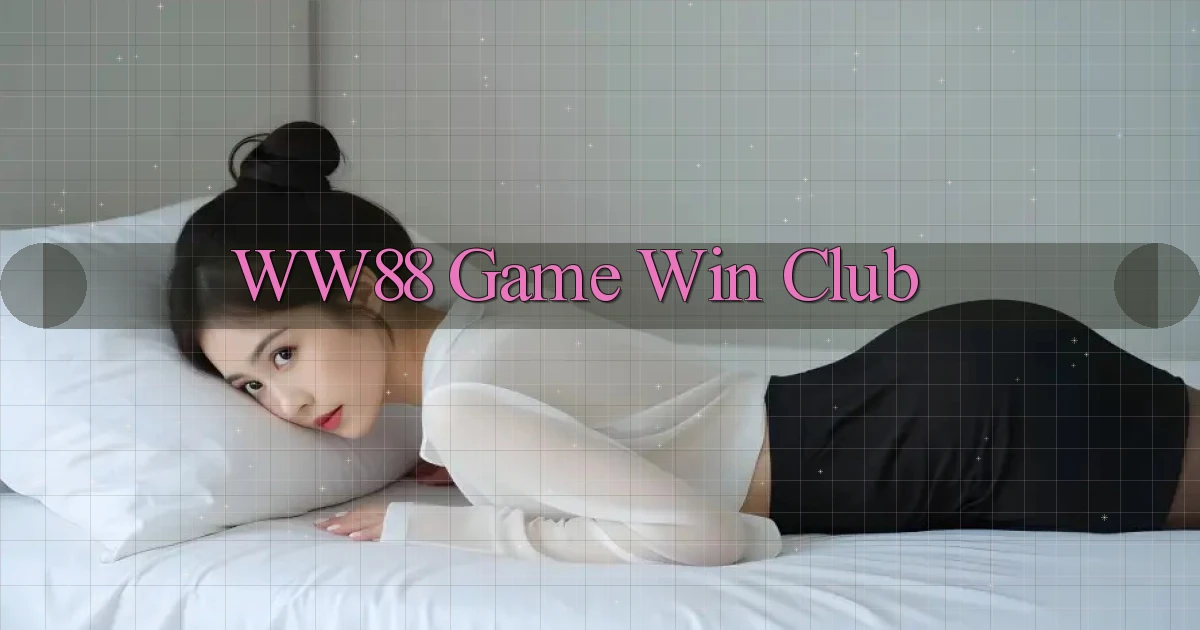ww88 game win club