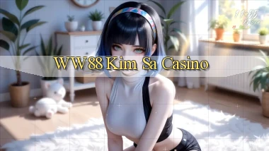 ww88 kim sa casino