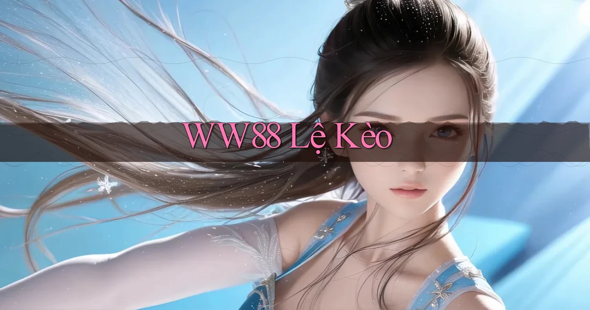 ww88 lệ kèo