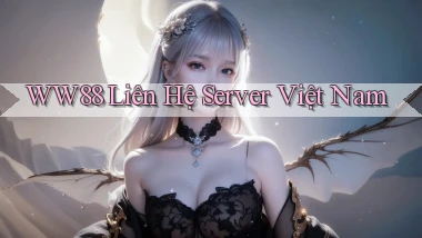 ww88 liên hệ server việt nam