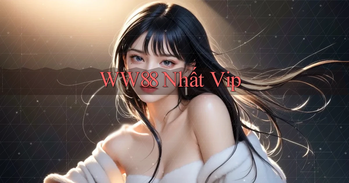 ww88 nhất vip