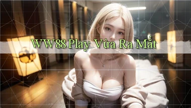 ww88 play vừa ra mắt