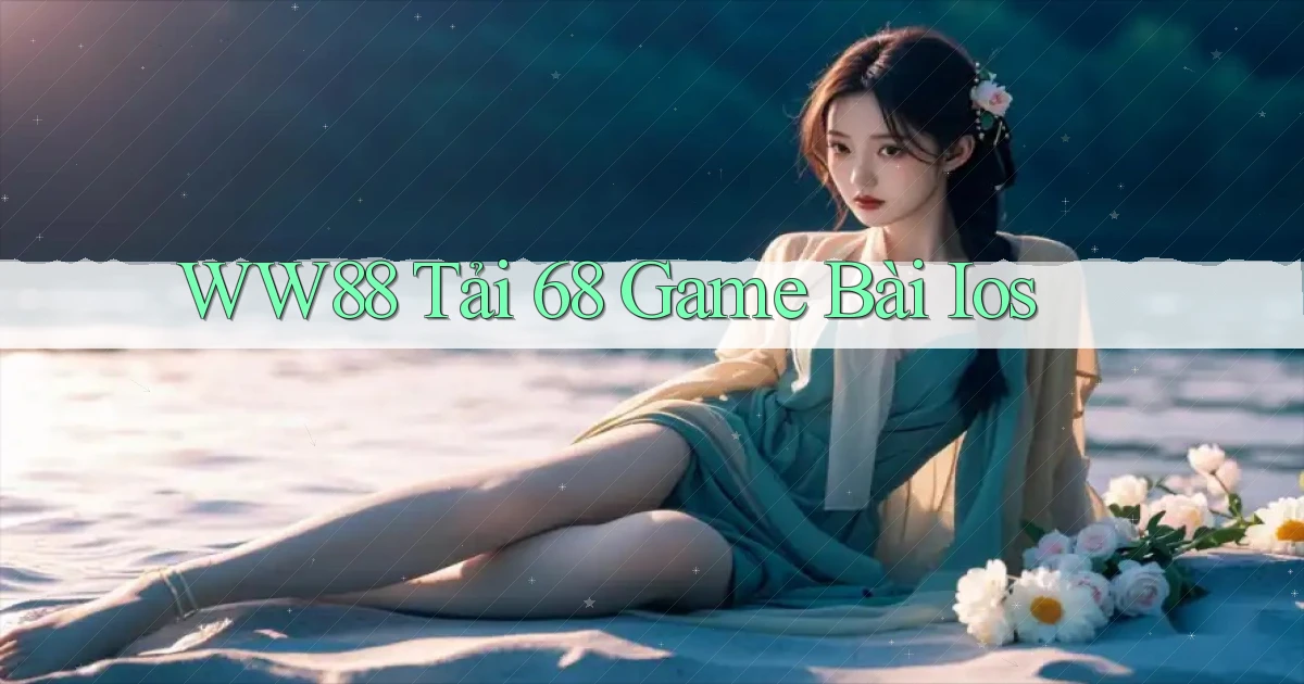 ww88 tải 68 game bài ios
