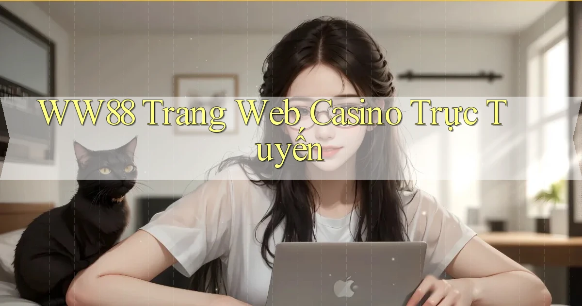 ww88 trang web casino trực tuyến