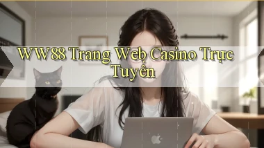 ww88 trang web casino trực tuyến