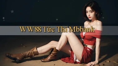 ww88 tức thì mbbank