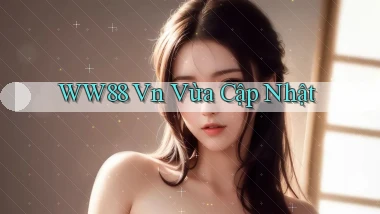 ww88 vn vừa cập nhật